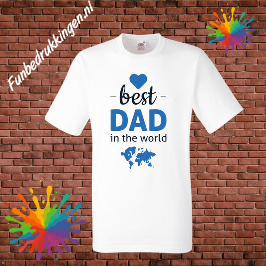 Best Dad in the World – Het Perfecte Vaderdag Shirt